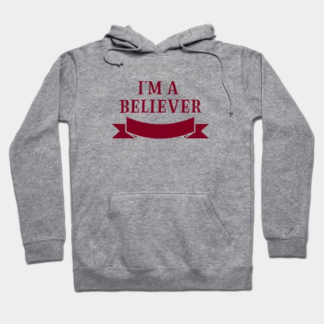 I´m a Believer, burgundy Hoodie by Perezzzoso